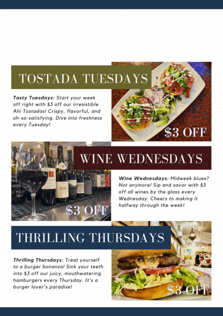 April 2024 Midweek Deals: $3 off Ahi Tostadas on Tuesdays, $3 off Wines by the Glass on Wednesdays, and $3 off Hamburgers on Thursdays in April